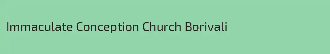 Immaculate Conception Church Borivali